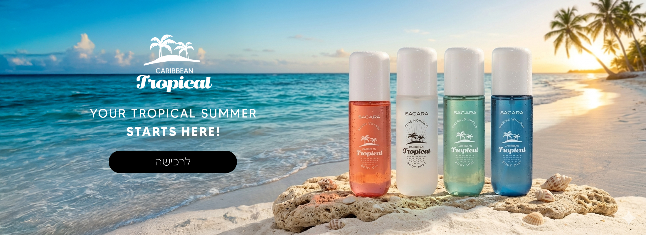 Your Tropical Summer Starts Here!